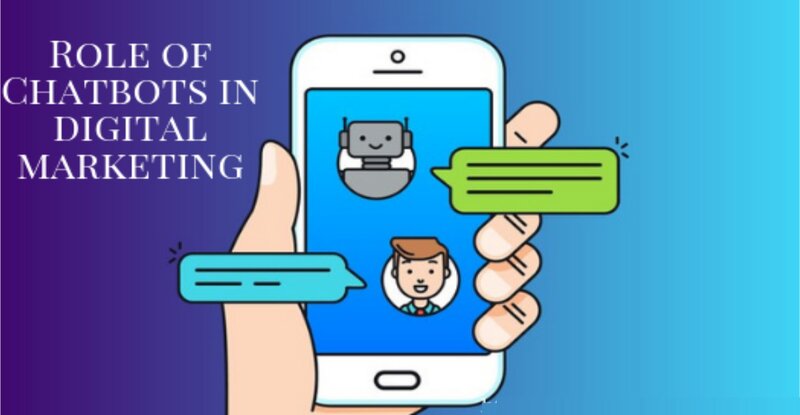 role of chatbots in digital marketingrole of chatbots in digital marketing