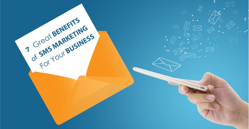 Benefits of SMS Marketing For Your Business