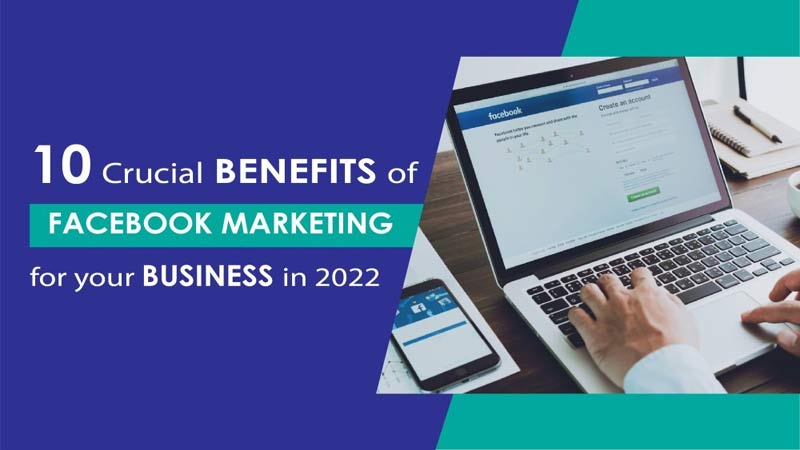 10-benefits-of-facebook-marketing-for-business-in-2023