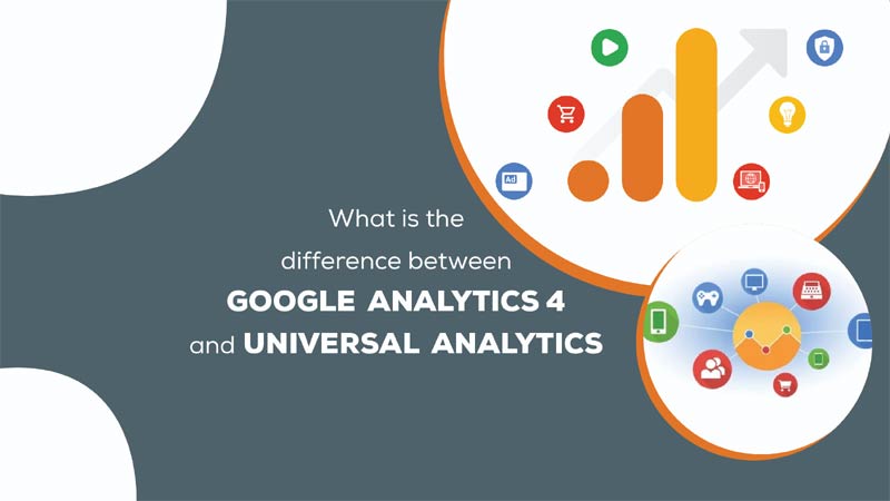 What is the difference between Google Analytics 4 and Universal Analytics