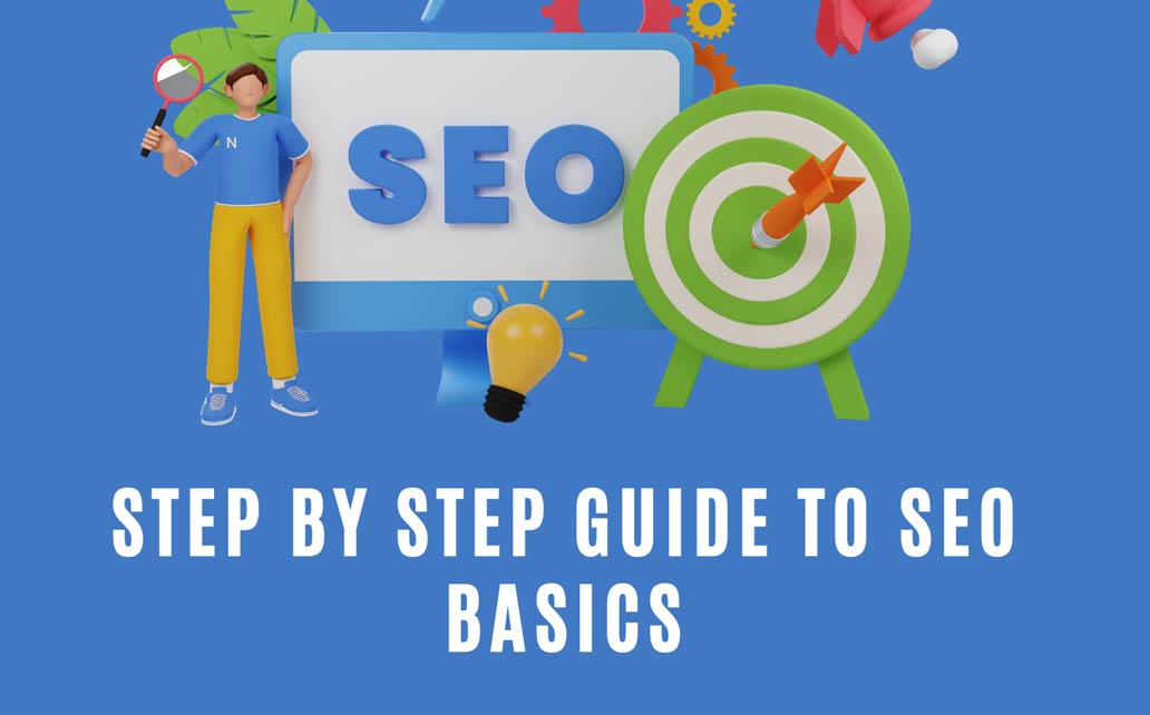 SEO for Beginners: Step By Step Guide to SEO Basics SEO for Beginners